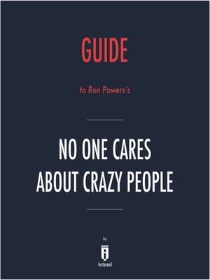 cover image of Guide to Ron Powers's No One Cares About Crazy People by Instaread